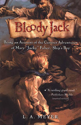 Bloody Jack: Being an Account of the Curious Adventures of Mary "Jacky" Faber, Ship's Boy Book Cover